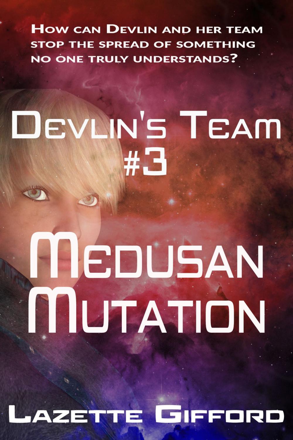 Big bigCover of Devlin's Team # 3: Medusan Mutation