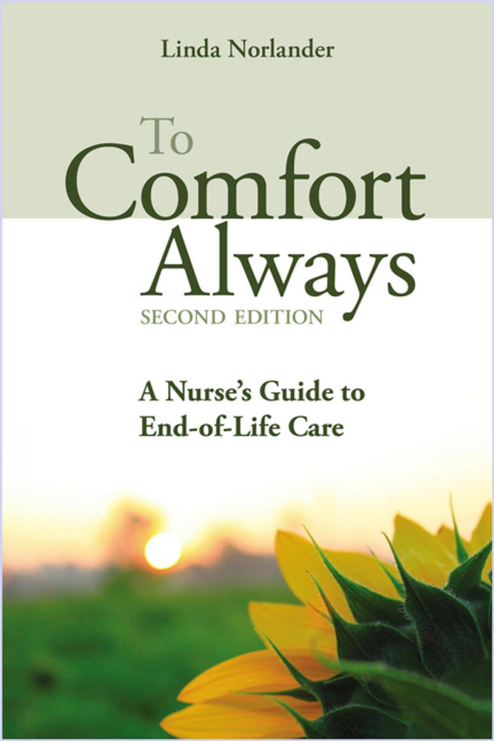 Big bigCover of To Comfort Always a Nurse's Guide to End-of-Life Care, Second Edition