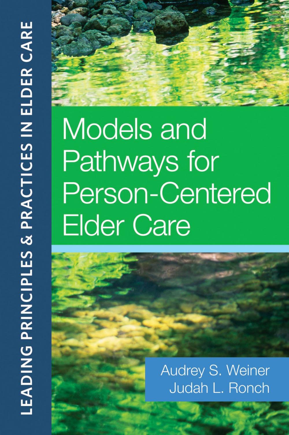 Big bigCover of Models and Pathways for Person-Centered Elder Care