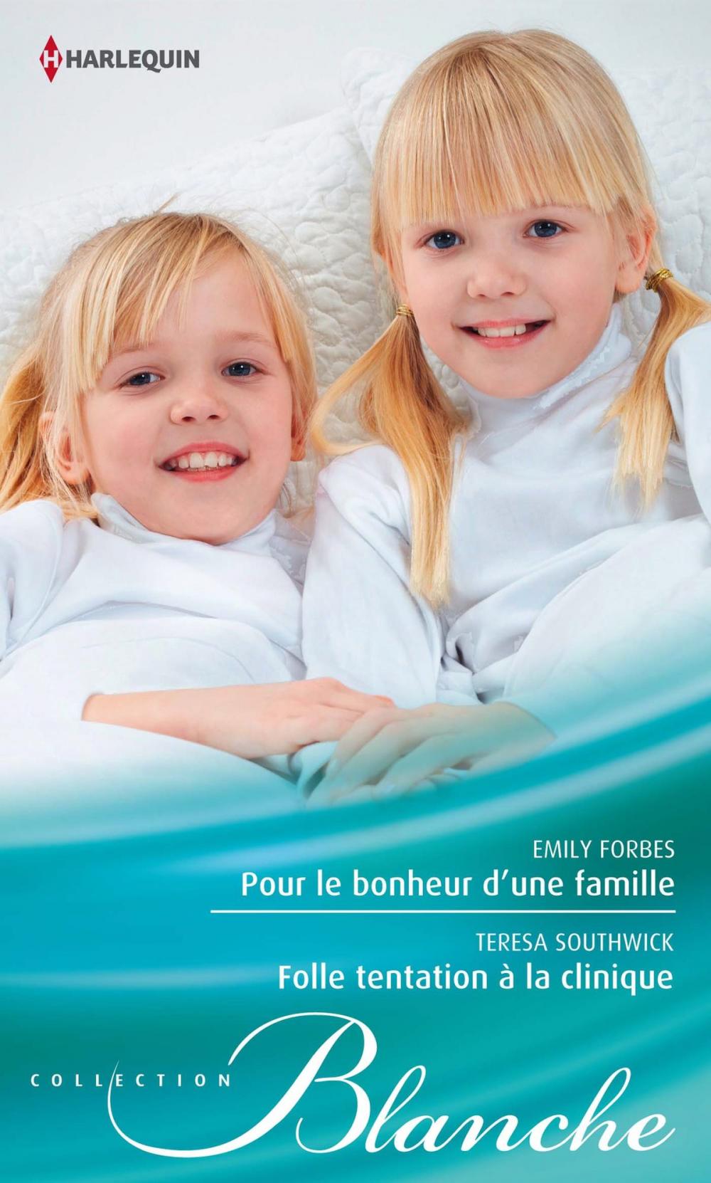 Big bigCover of Pour le bonheur d'une famille - Folle tentation à la clinique