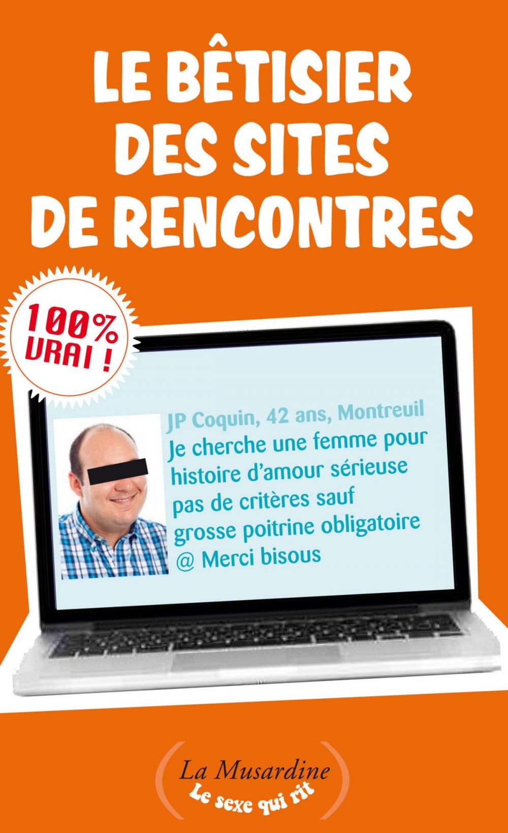 Big bigCover of Le Bêtisier des sites de rencontres