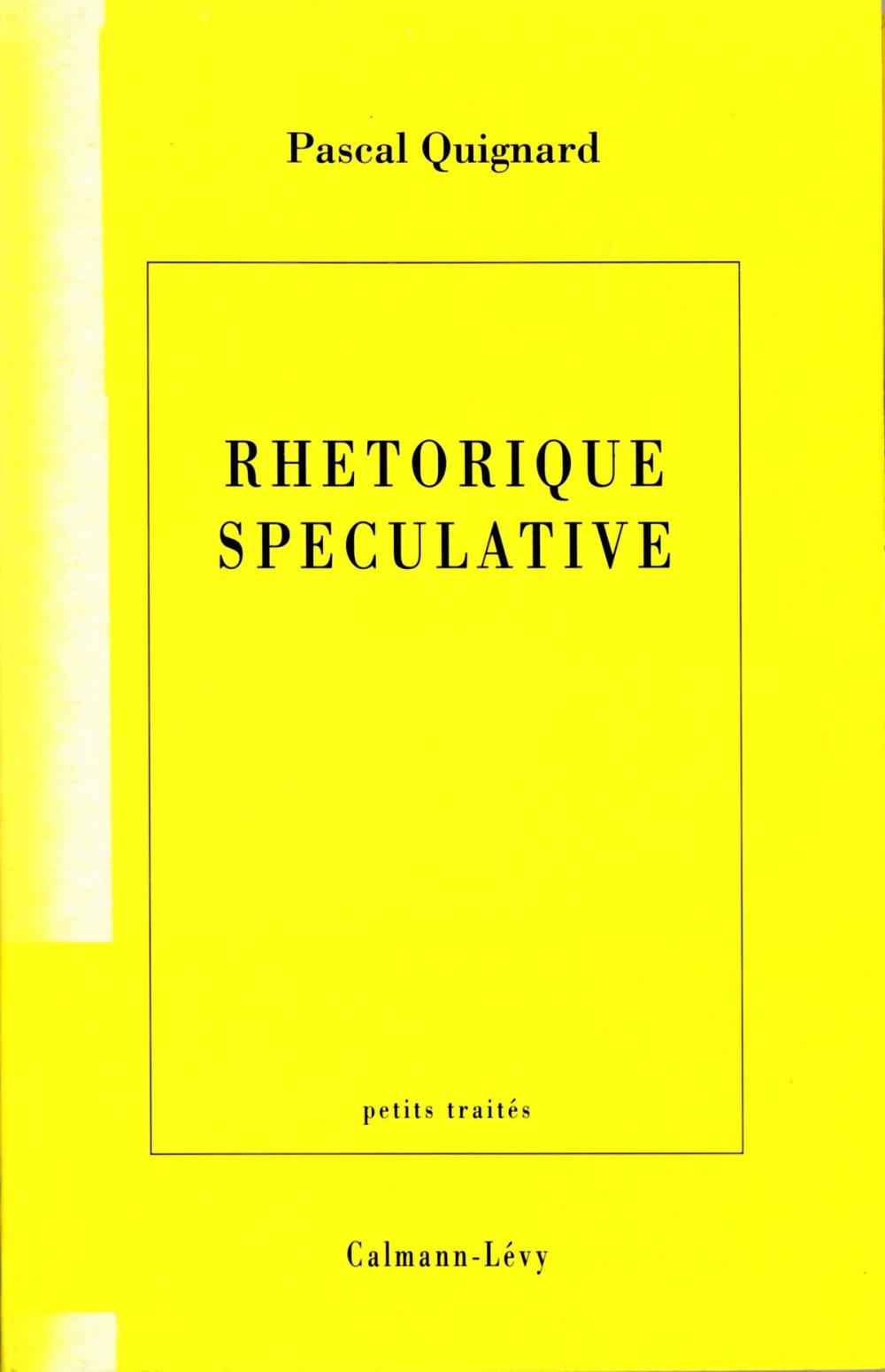 Big bigCover of Rhétorique spéculative