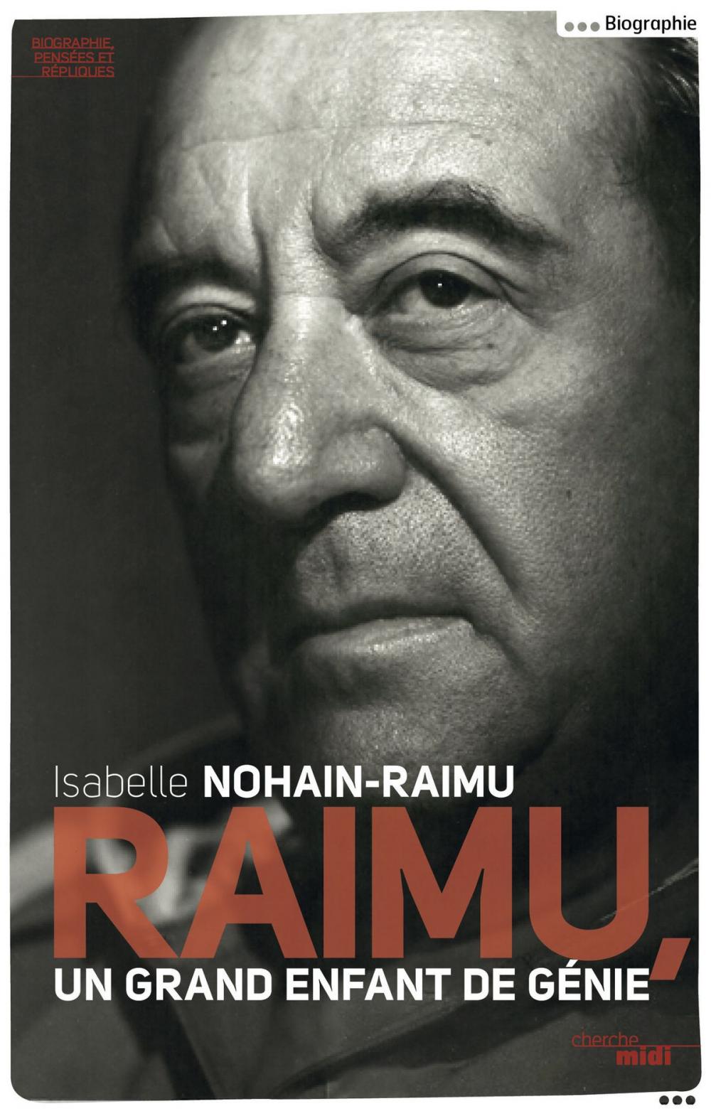 Big bigCover of Raimu, un grand enfant de génie