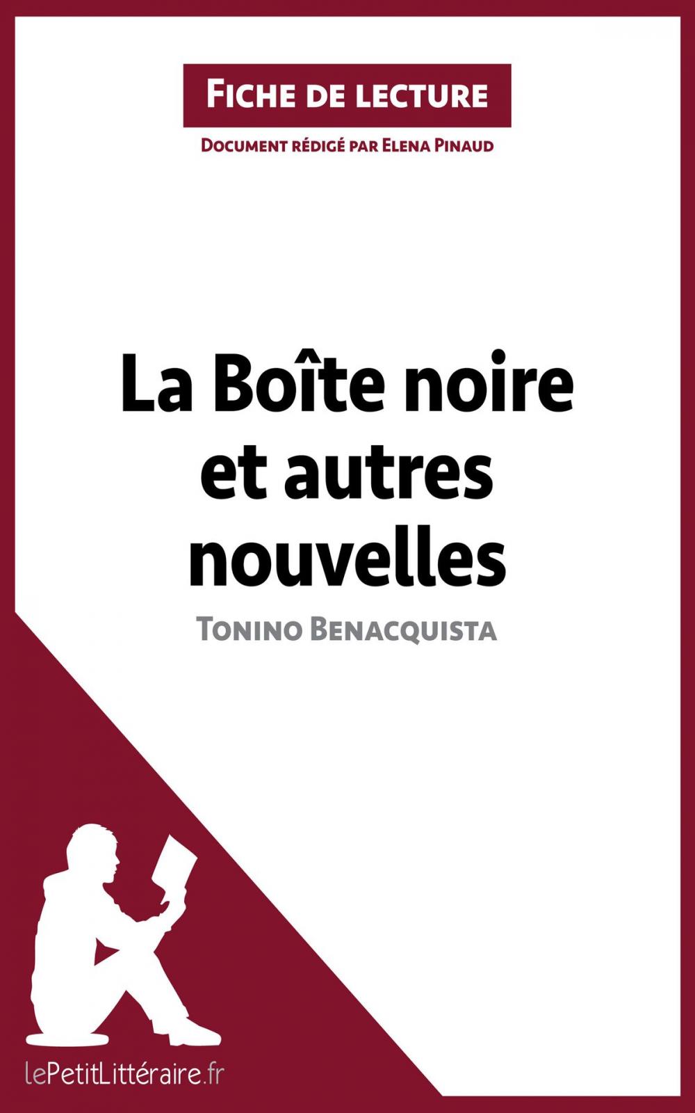 Big bigCover of La Boîte noire et autres nouvelles de Tonino Benacquista (Fiche de lecture)