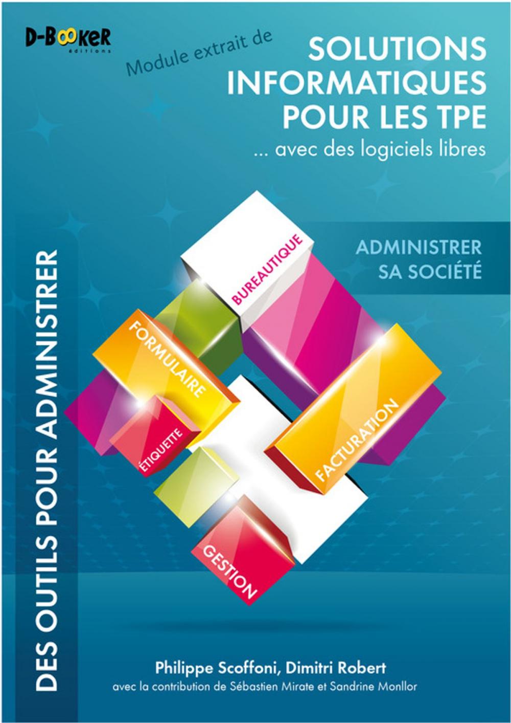 Big bigCover of Administrer sa société - MODULE EXTRAIT DE Solutions informatiques pour les TPE ...avec des logiciels libres