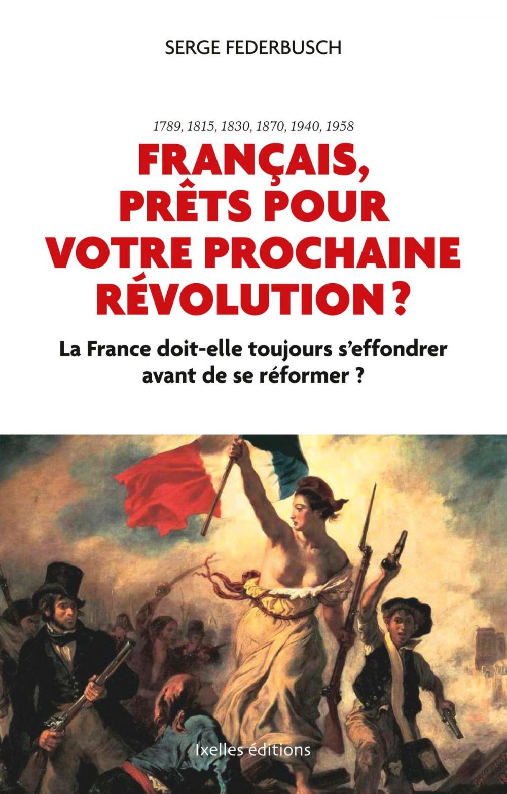 Big bigCover of Français, prêts pour votre prochaine révolution ?