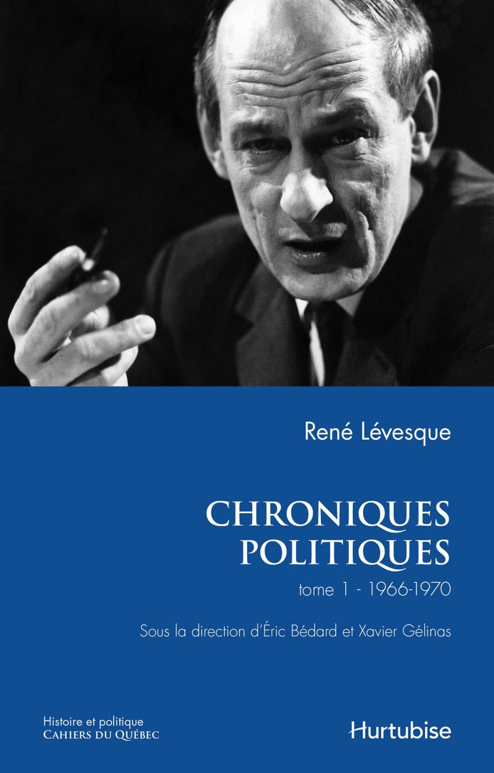 Big bigCover of Chroniques politiques de René Lévesque T1