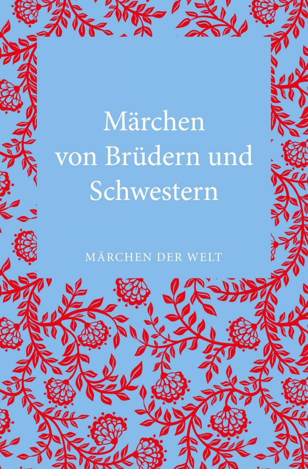 Big bigCover of Märchen von Brüdern und Schwestern