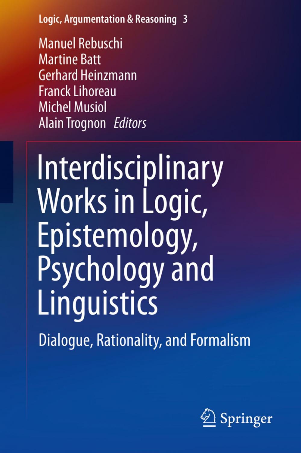 Big bigCover of Interdisciplinary Works in Logic, Epistemology, Psychology and Linguistics