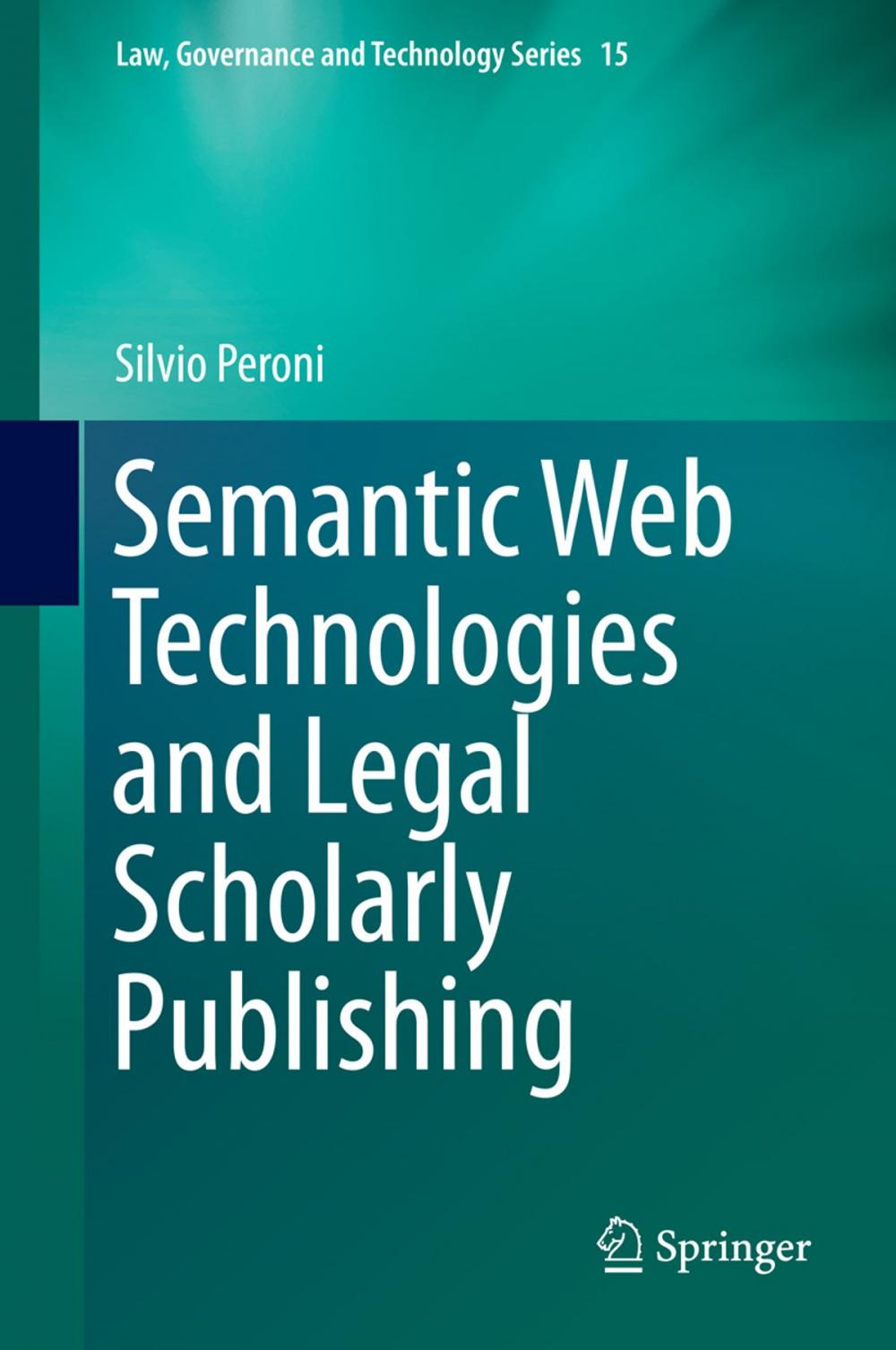 Big bigCover of Semantic Web Technologies and Legal Scholarly Publishing