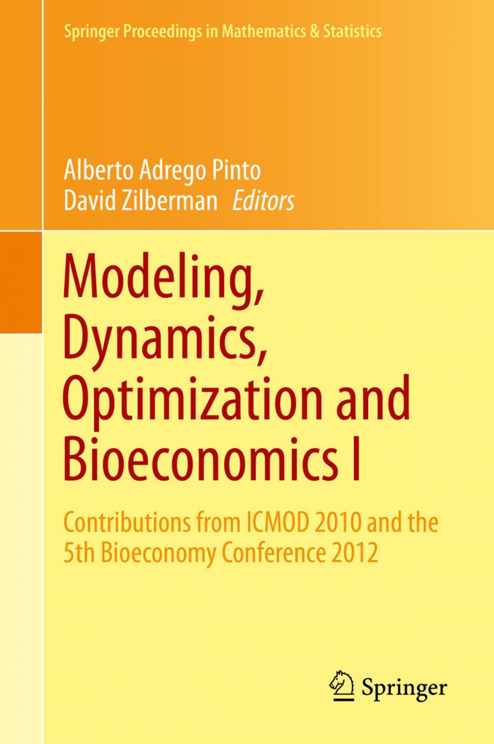 Big bigCover of Modeling, Dynamics, Optimization and Bioeconomics I