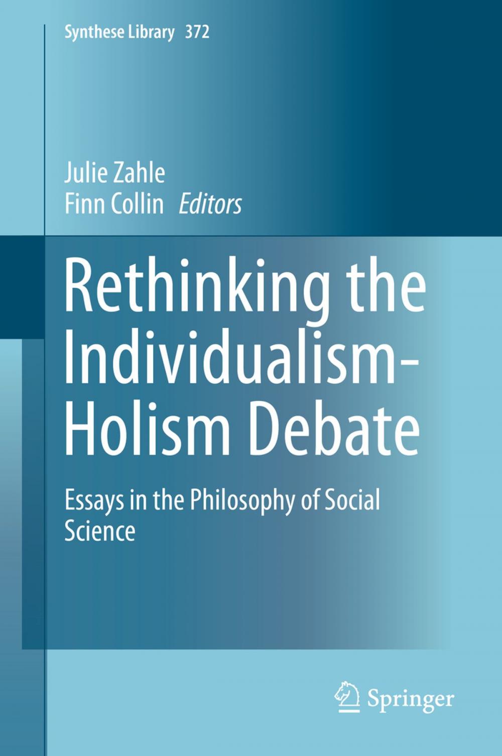 Big bigCover of Rethinking the Individualism-Holism Debate