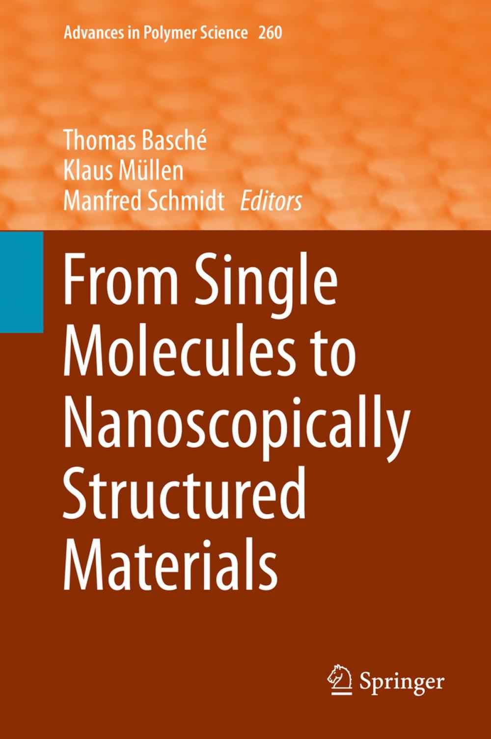 Big bigCover of From Single Molecules to Nanoscopically Structured Materials