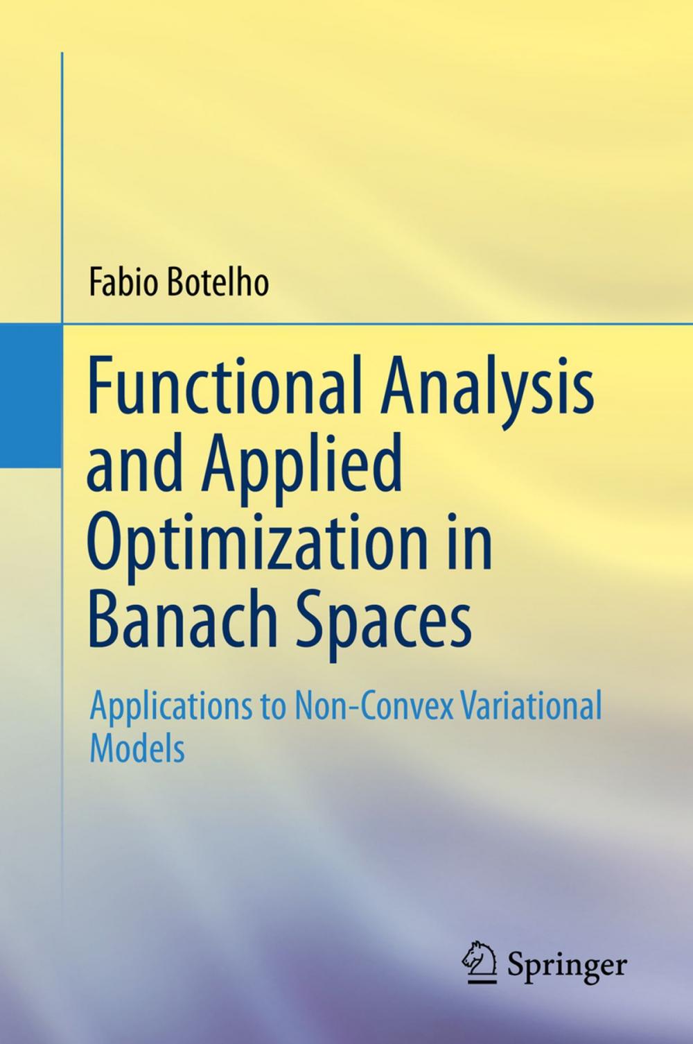 Big bigCover of Functional Analysis and Applied Optimization in Banach Spaces