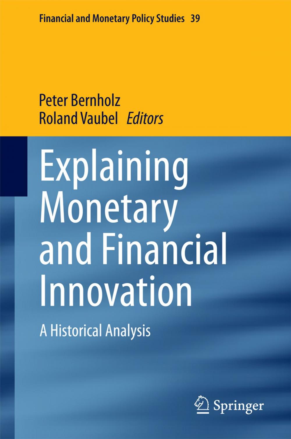Big bigCover of Explaining Monetary and Financial Innovation
