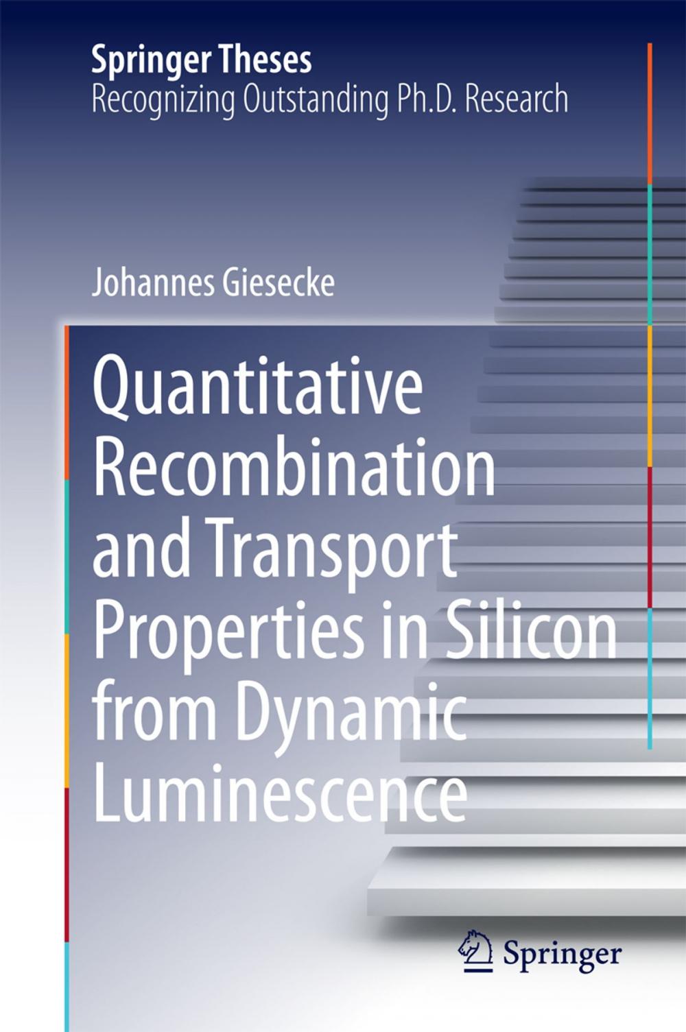 Big bigCover of Quantitative Recombination and Transport Properties in Silicon from Dynamic Luminescence