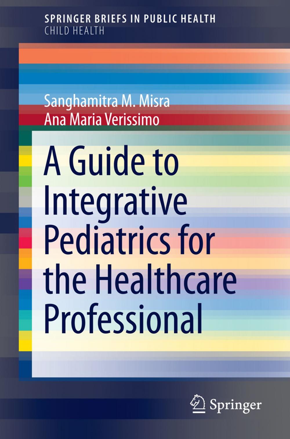 Big bigCover of A Guide to Integrative Pediatrics for the Healthcare Professional