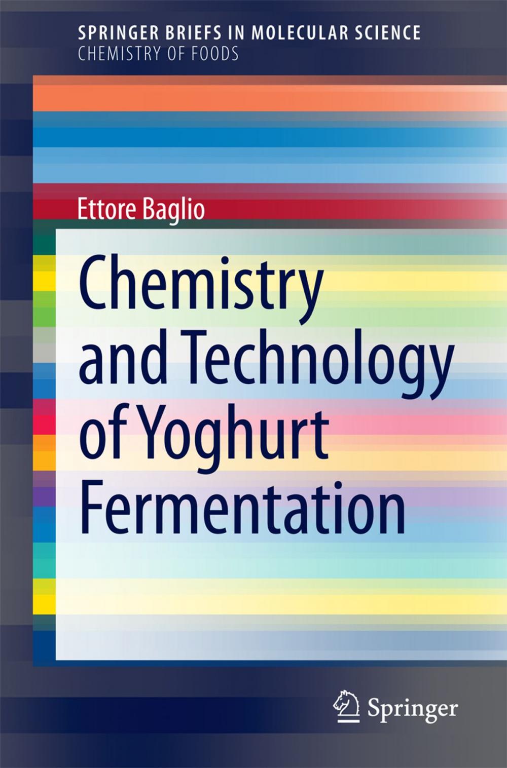 Big bigCover of Chemistry and Technology of Yoghurt Fermentation