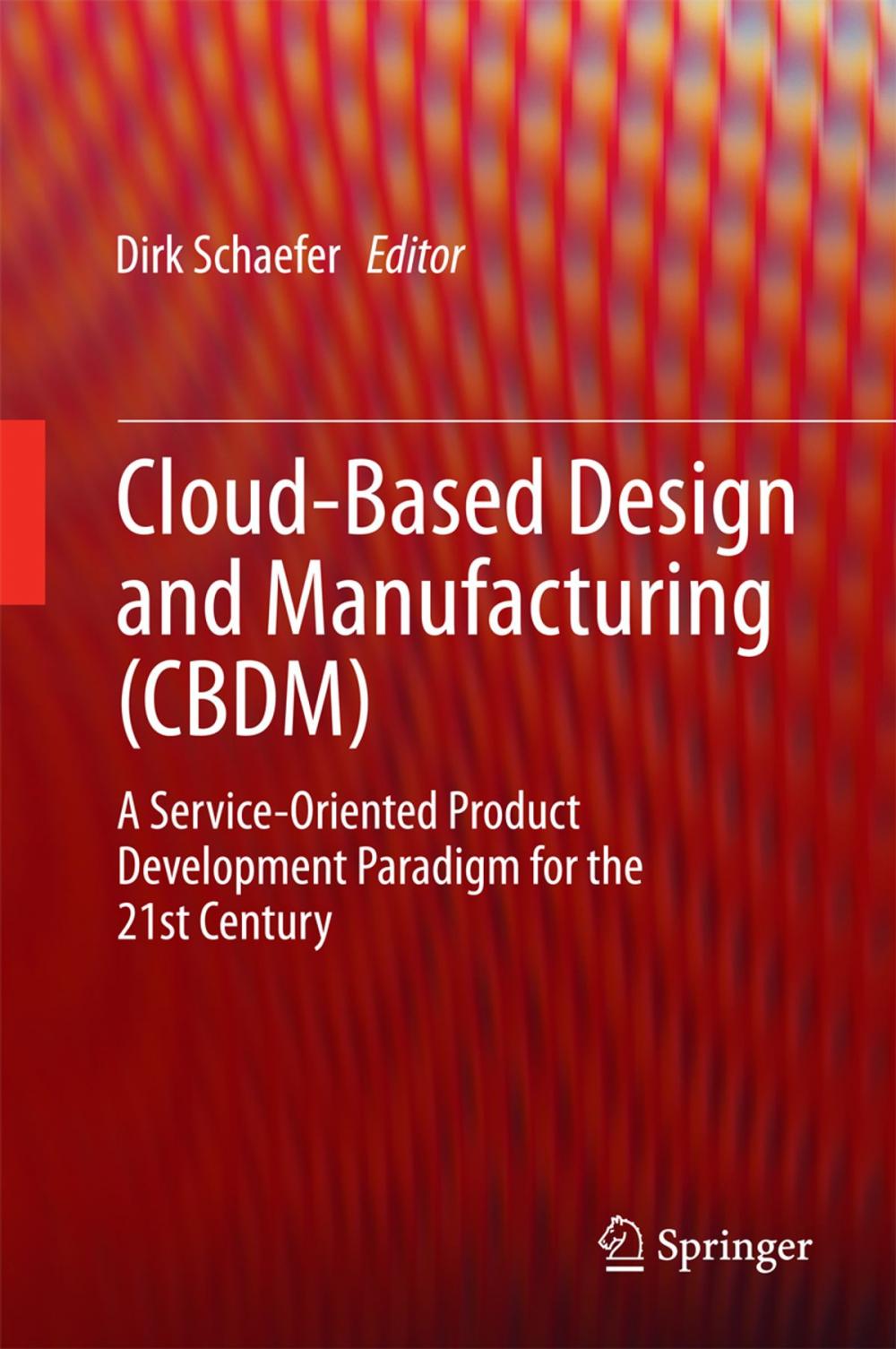 Big bigCover of Cloud-Based Design and Manufacturing (CBDM)