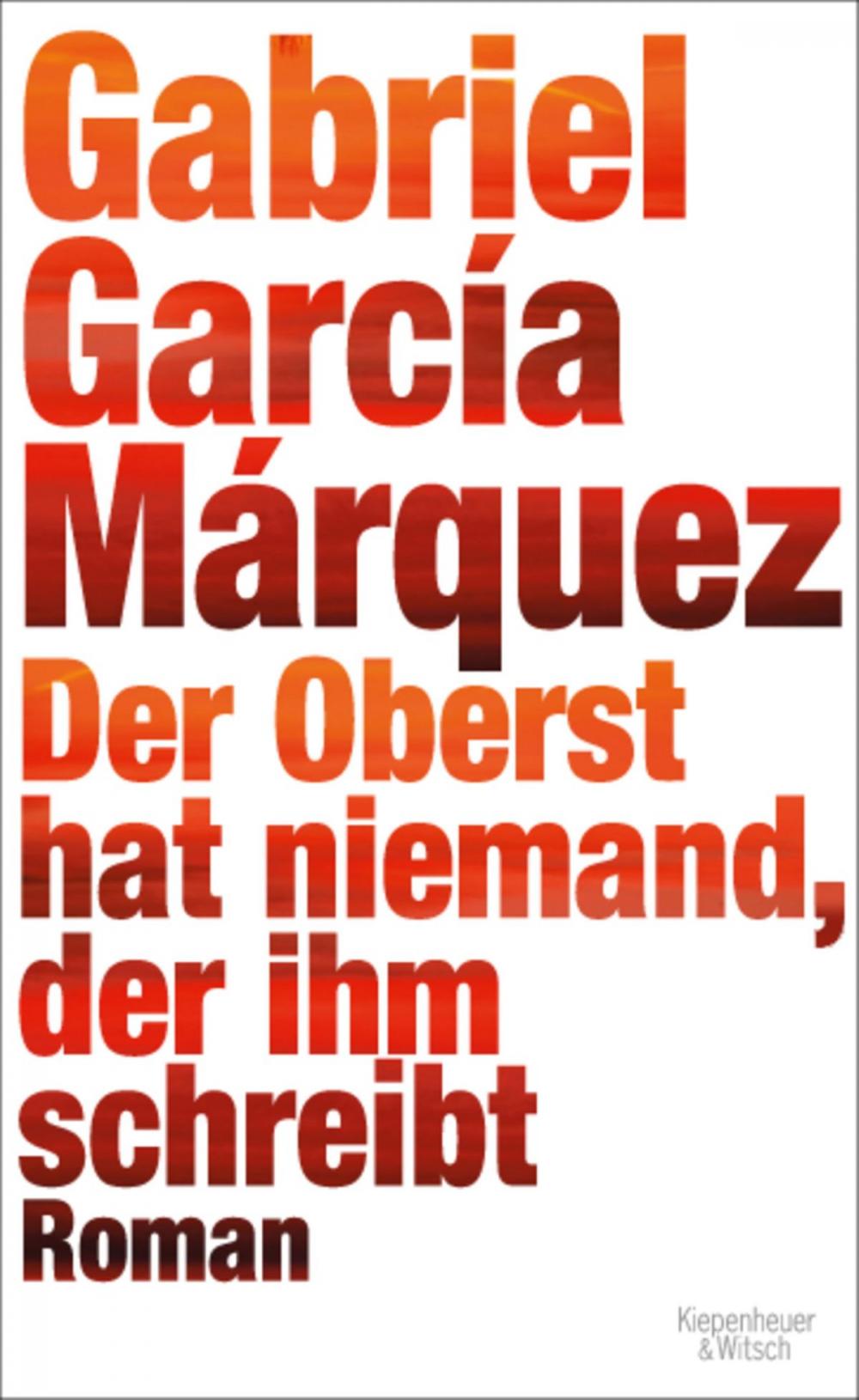 Big bigCover of Der Oberst hat niemand, der ihm schreibt