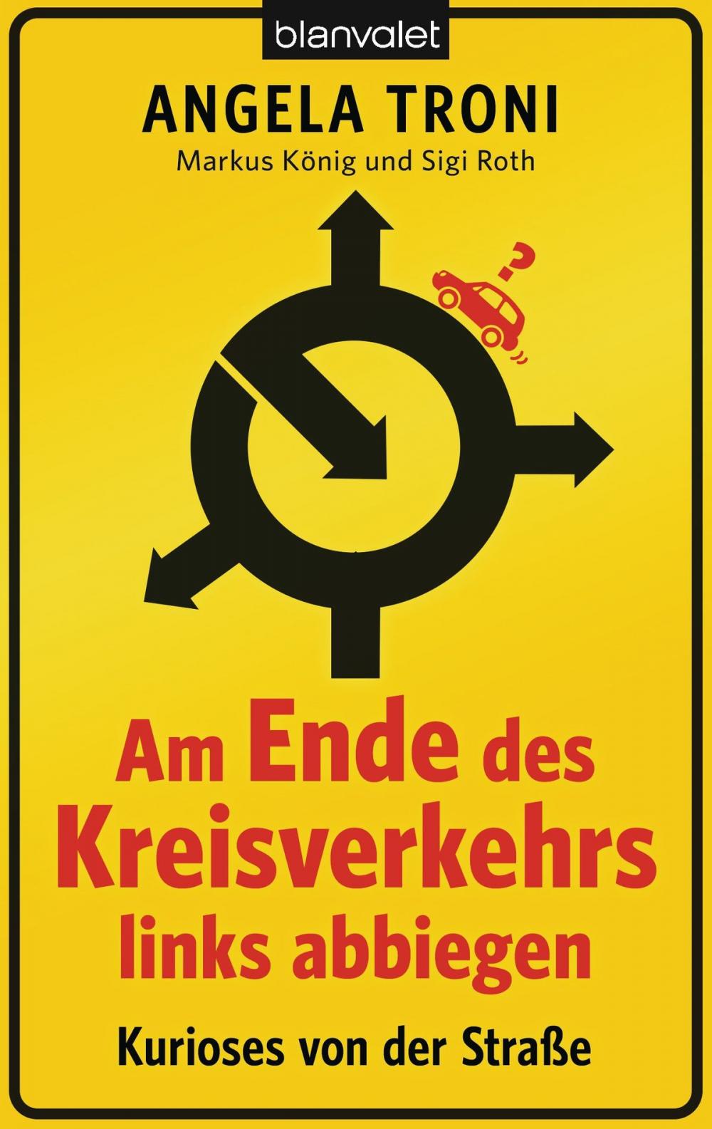 Big bigCover of Am Ende des Kreisverkehrs links abbiegen