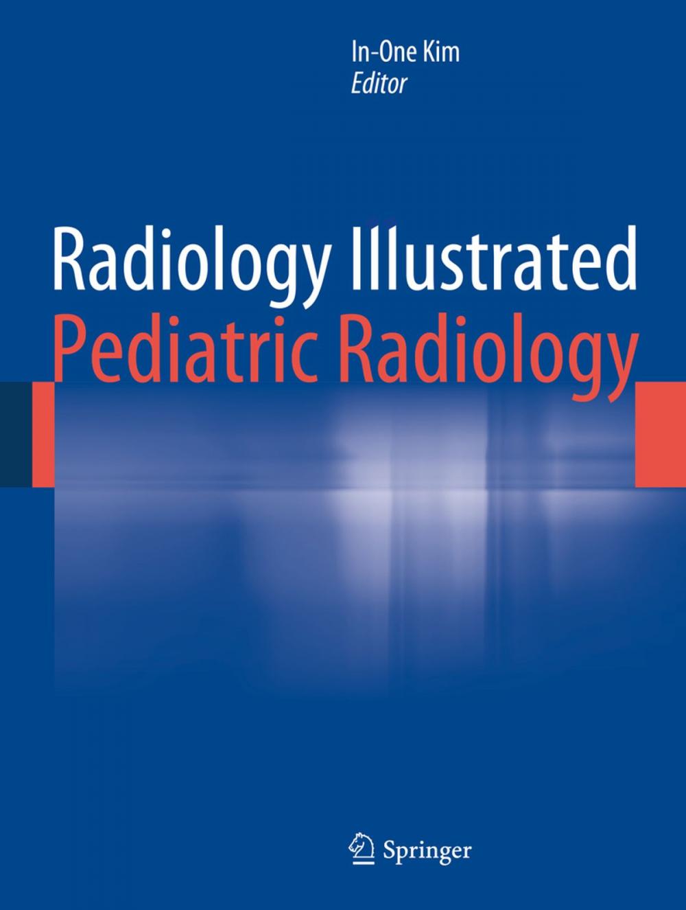 Big bigCover of Radiology Illustrated: Pediatric Radiology