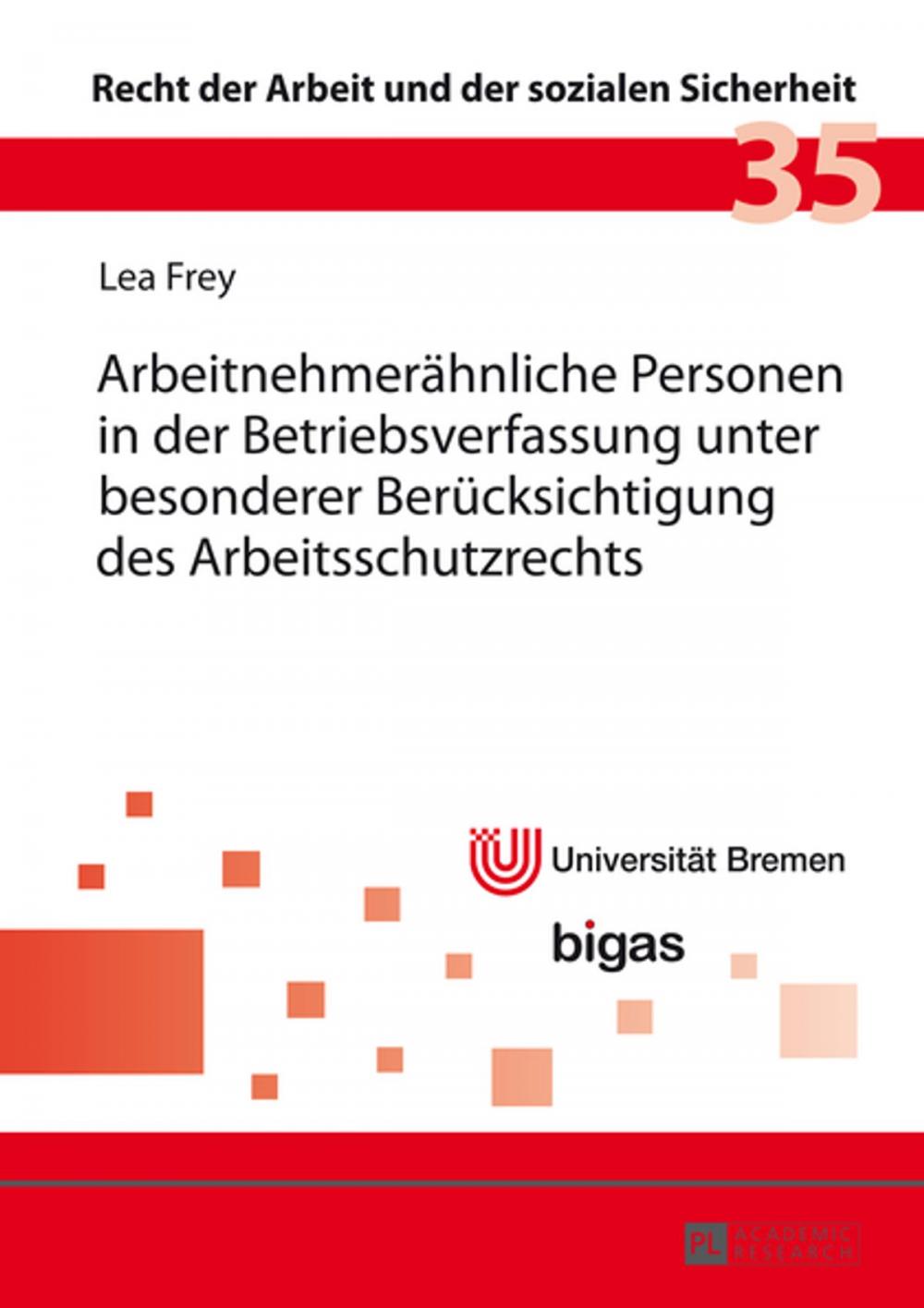 Big bigCover of Arbeitnehmeraehnliche Personen in der Betriebsverfassung unter besonderer Beruecksichtigung des Arbeitsschutzrechts