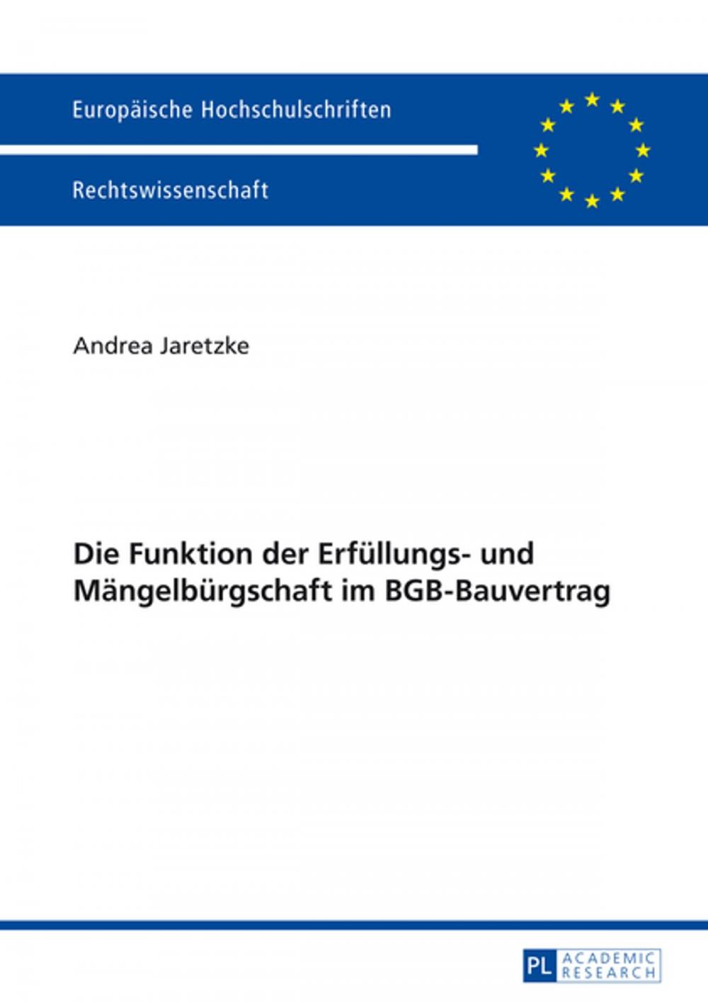 Big bigCover of Die Funktion der Erfuellungs- und Maengelbuergschaft im BGB-Bauvertrag