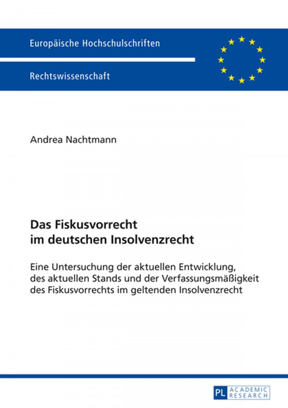 Big bigCover of Das Fiskusvorrecht im deutschen Insolvenzrecht