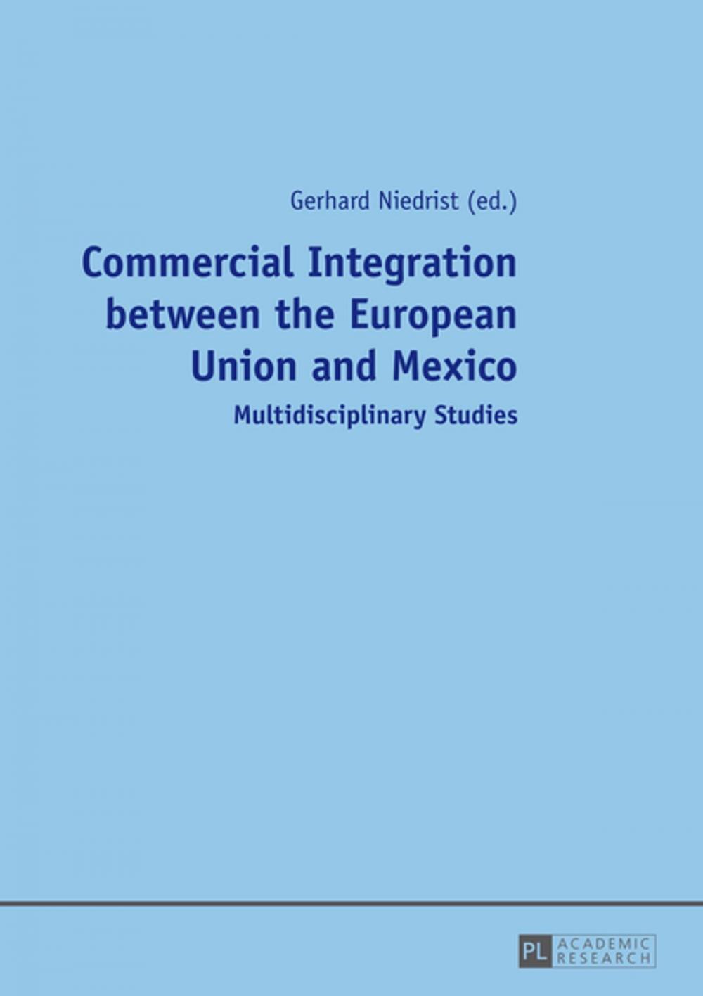 Big bigCover of Commercial Integration between the European Union and Mexico