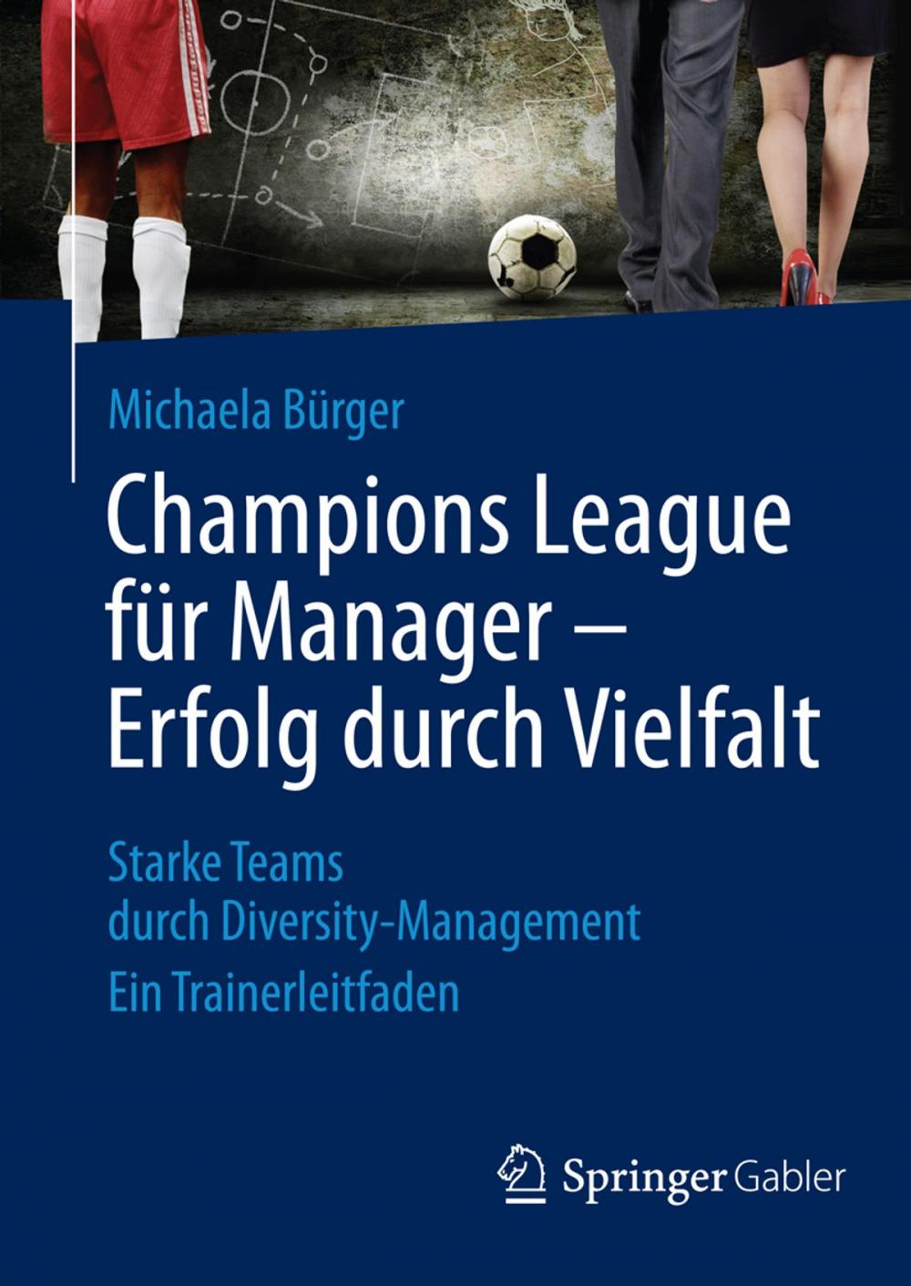 Big bigCover of Champions League für Manager – Erfolg durch Vielfalt