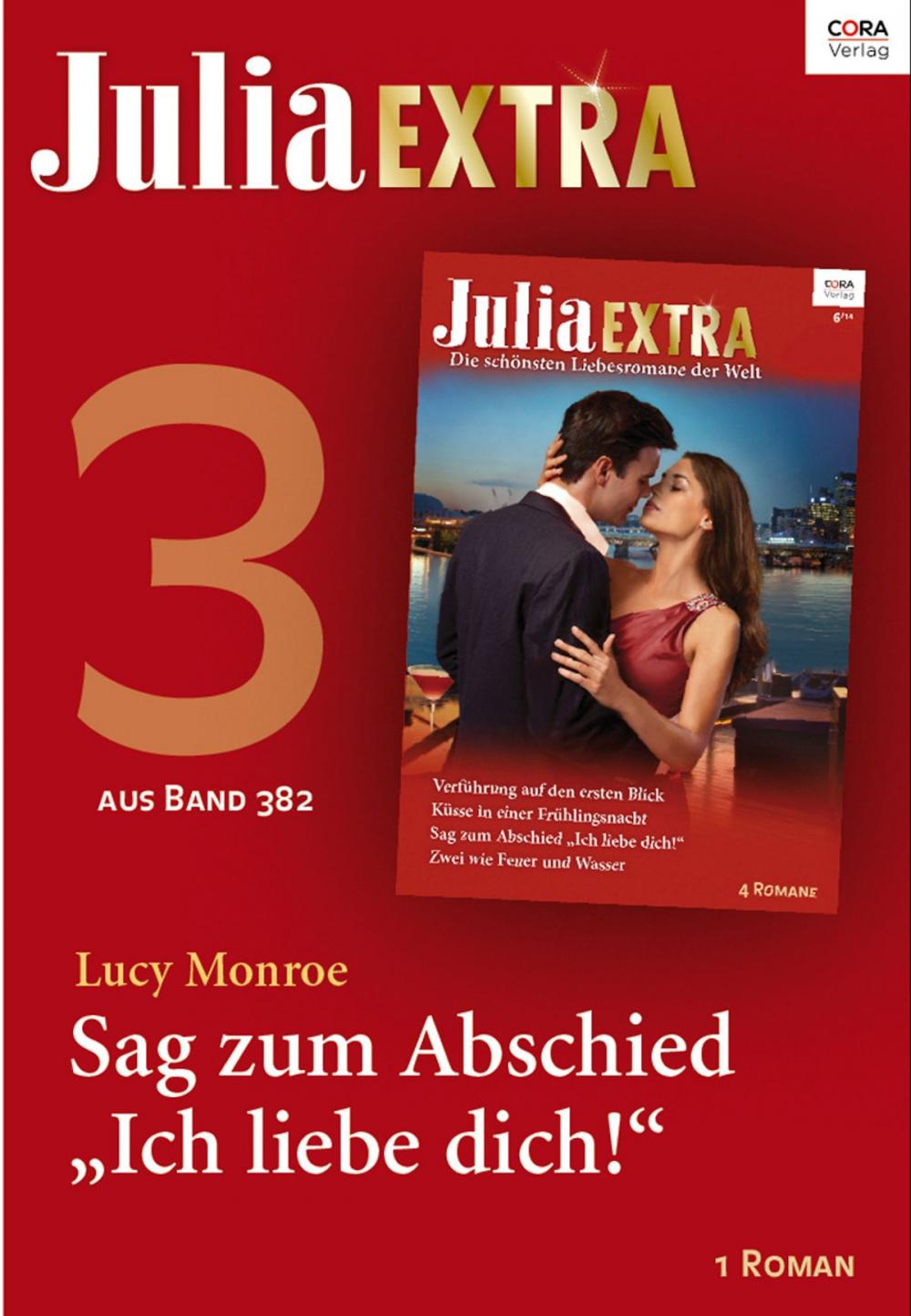 Big bigCover of Julia Extra Band 382 - Titel 3: Sag zum Abschied "Ich liebe dich!"