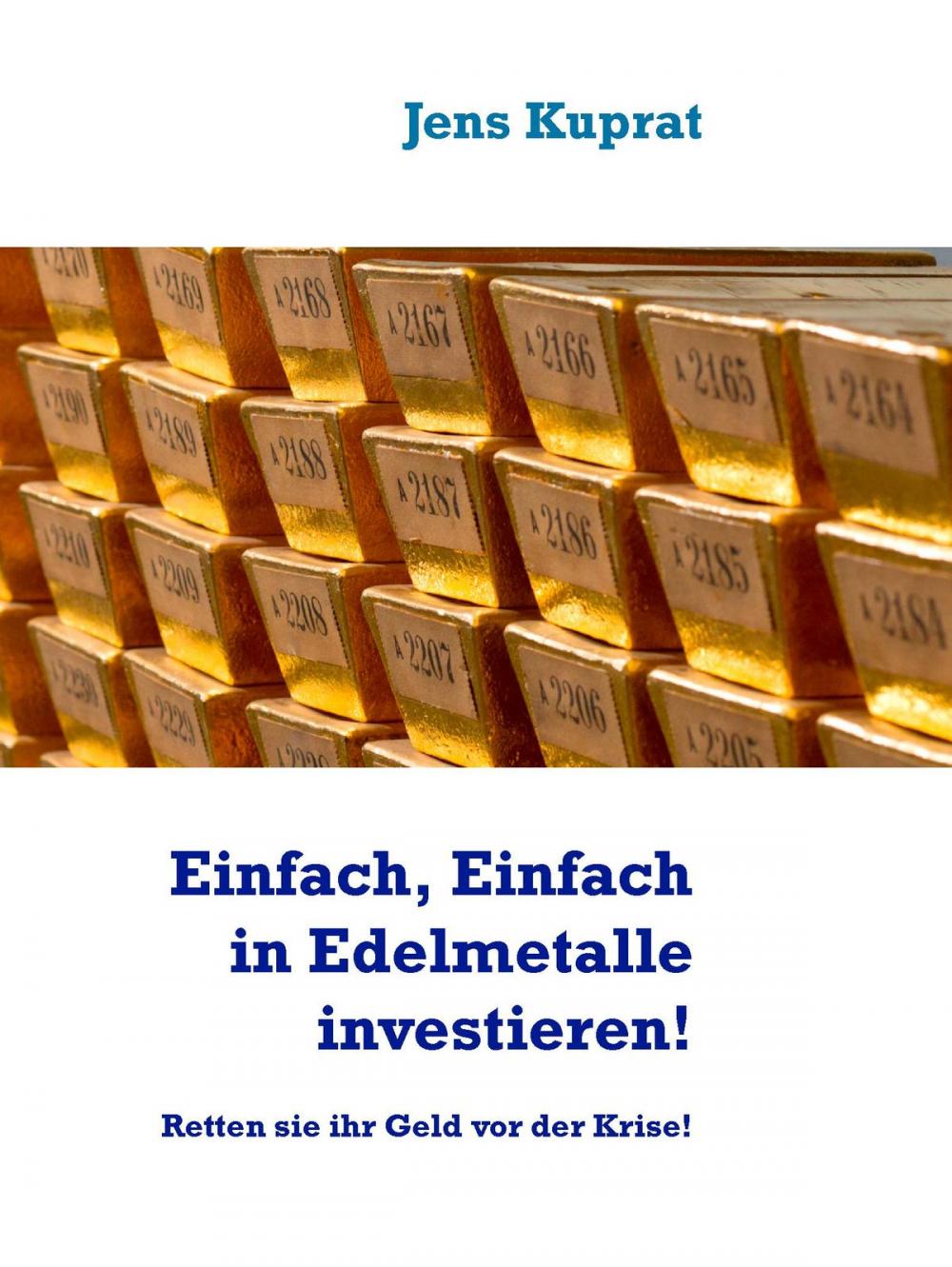 Big bigCover of Einfach, Einfach in Edelmetalle investieren!