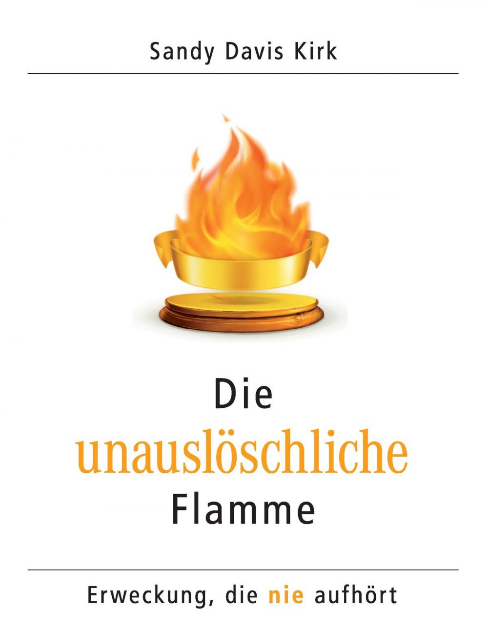 Big bigCover of Die unauslöschliche Flamme