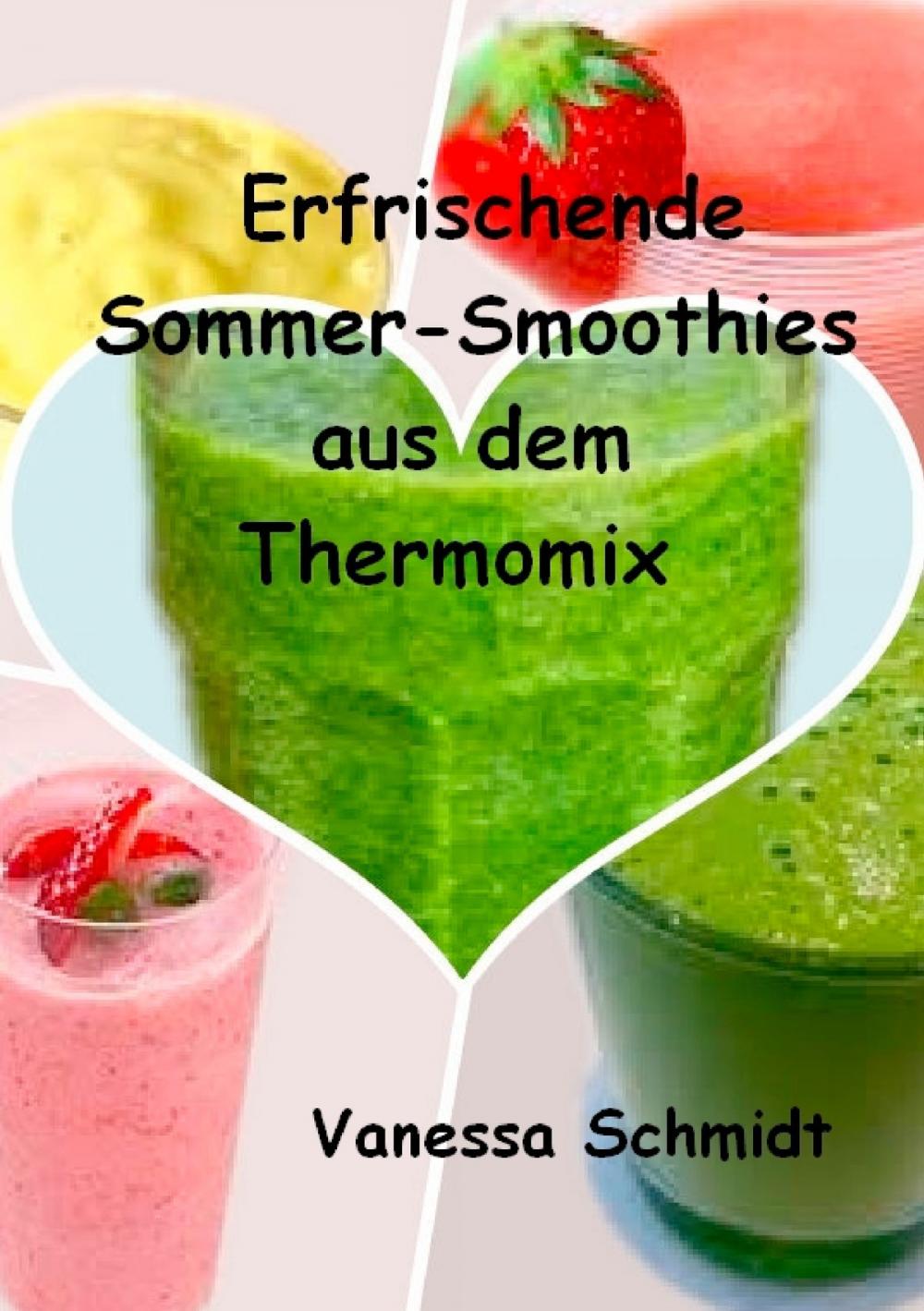 Big bigCover of Erfrischende Sommer-Smoothies aus dem Thermomix