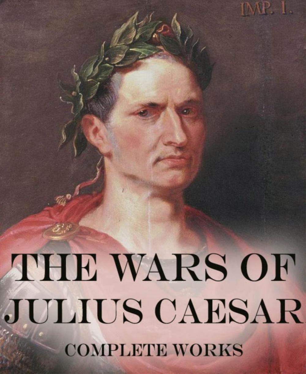 Big bigCover of The Wars of Julius Caesar