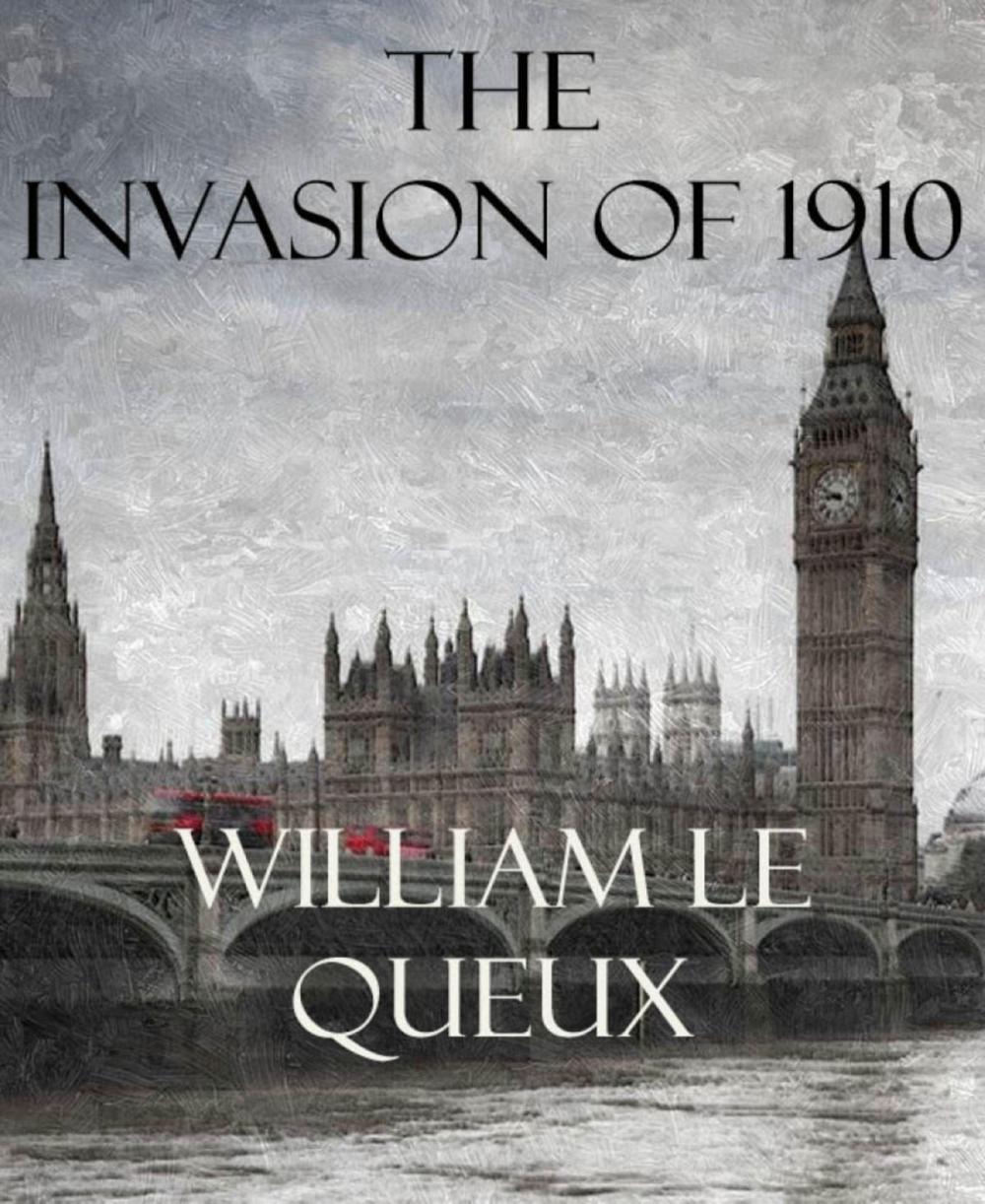 Big bigCover of The Invasion of 1910
