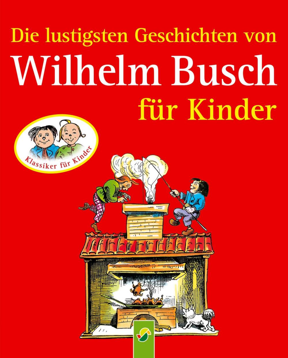 Big bigCover of Die lustigsten Geschichten von Wilhelm Busch für Kinder