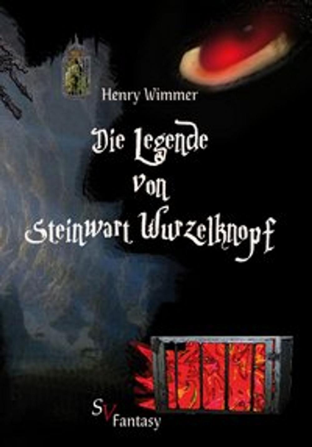 Big bigCover of Die Legende von Steinwart Wurzelknopf