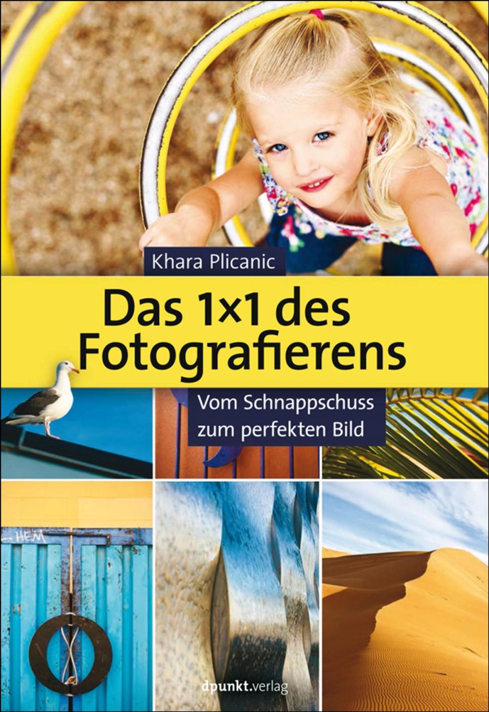 Big bigCover of Das 1X1 des Fotografierens