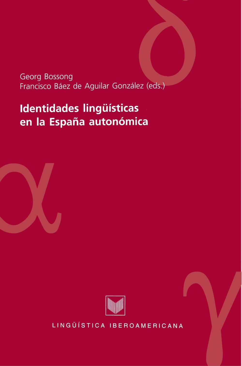 Big bigCover of Identidades lingüísticas en la España autonómica