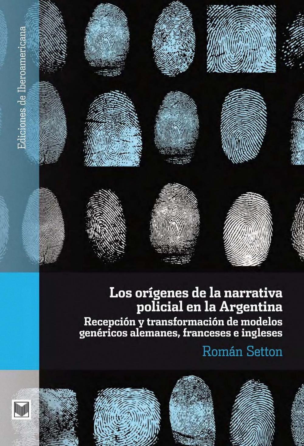 Big bigCover of Los orígenes de la narrativa policial en la Argentina