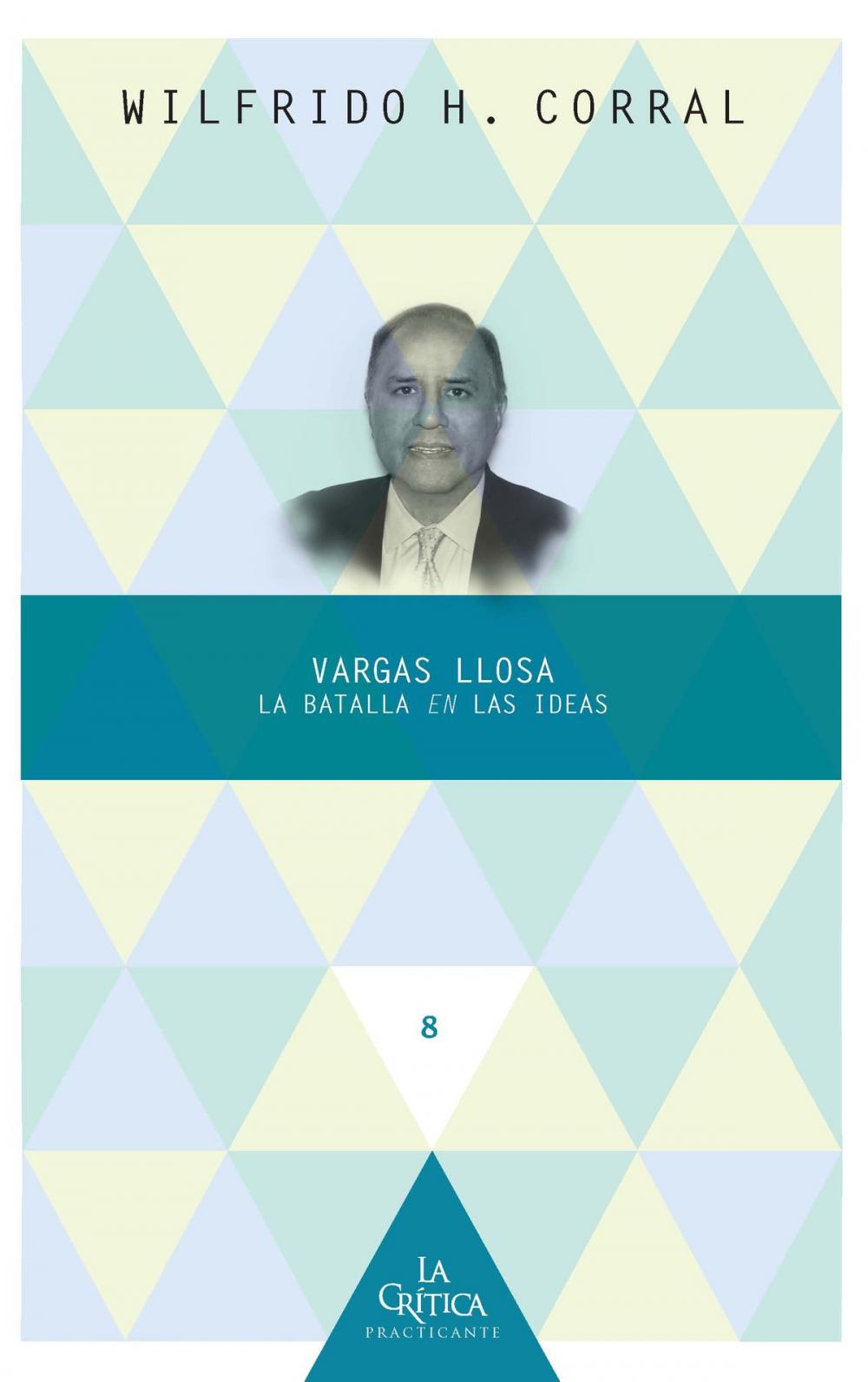 Big bigCover of Vargas Llosa: la batalla en las ideas