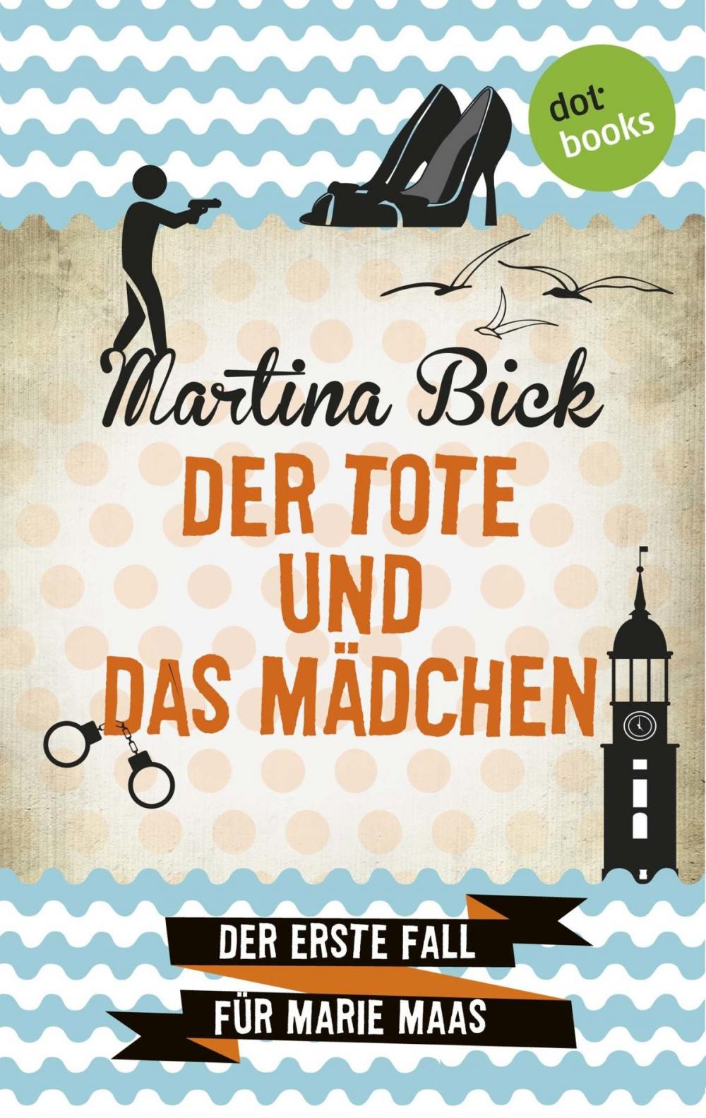 Big bigCover of Der Tote und das Mädchen: Der erste Fall für Marie Maas