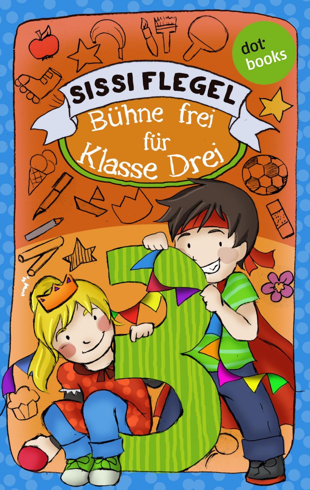 Big bigCover of Schülerstreich und Lehrerschreck - Band 1: Bühne frei für Klasse Drei