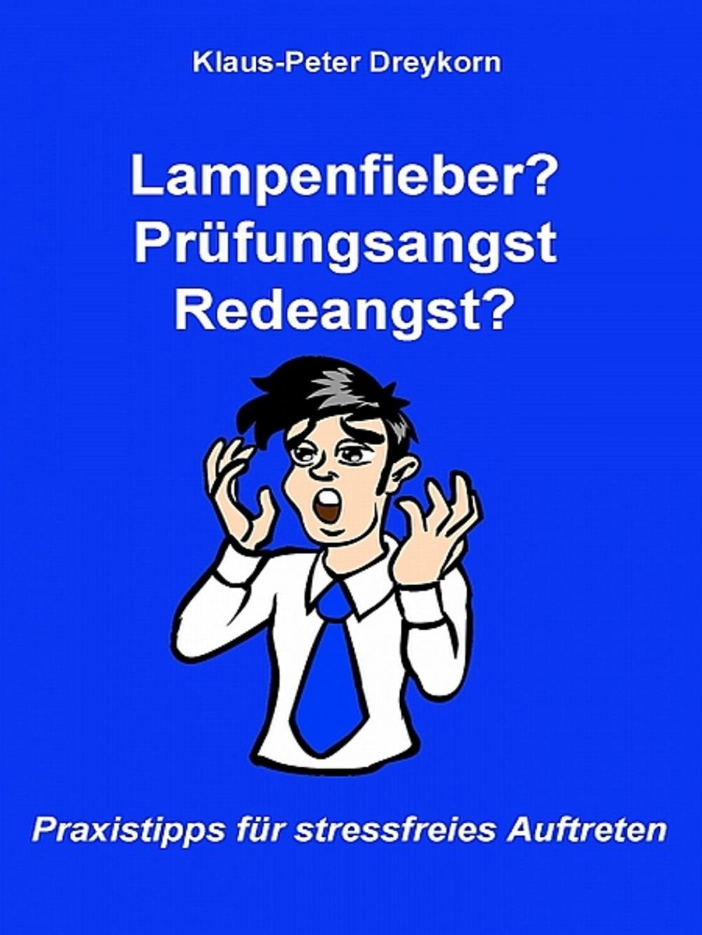 Big bigCover of Lampenfieber? Prüfungsangst? Redeangst?