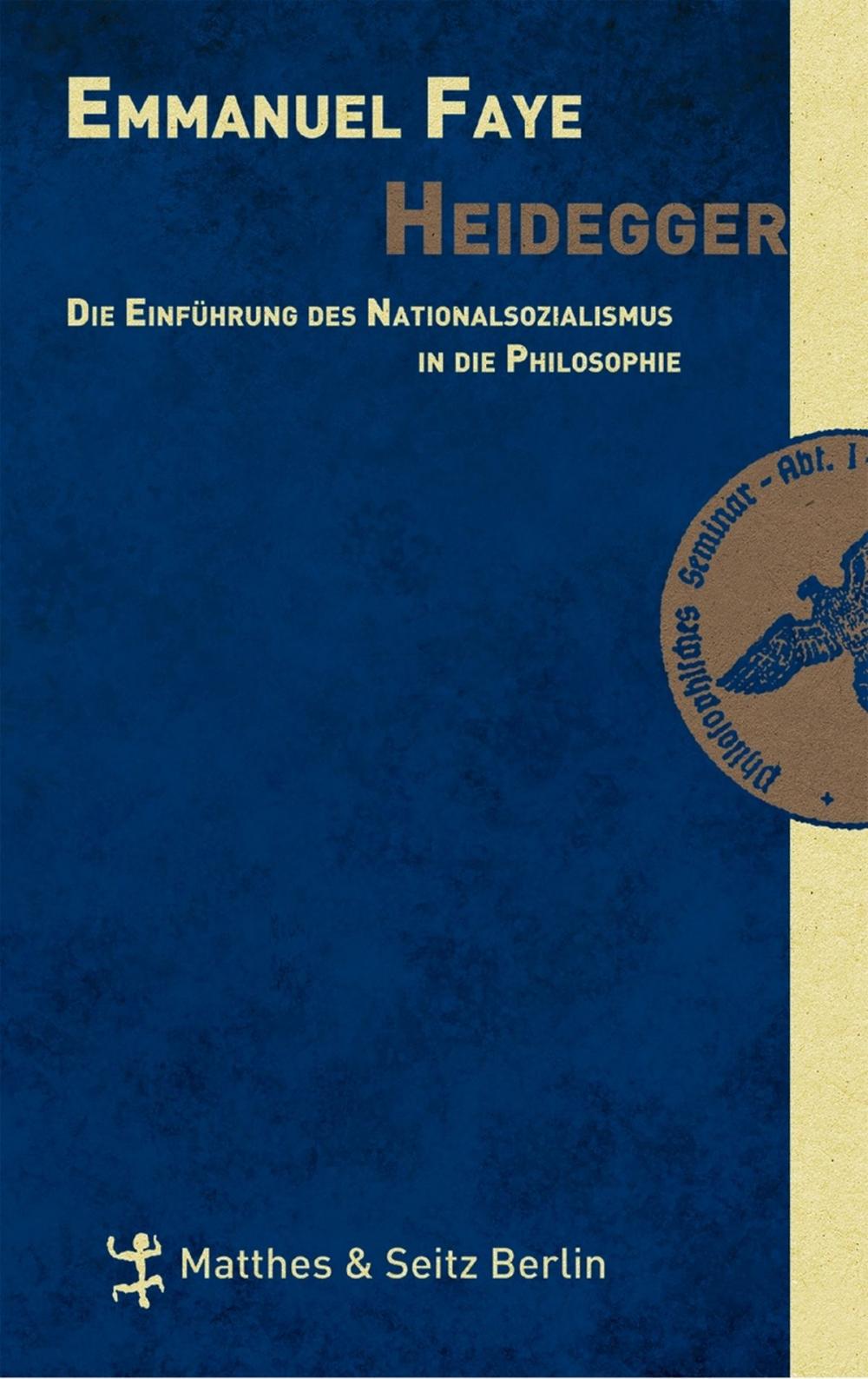 Big bigCover of Heidegger. Die Einführung des Nationalsozialismus in die Philosophie