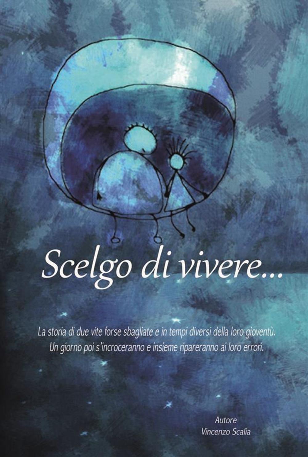 Big bigCover of Scelgo di vivere...