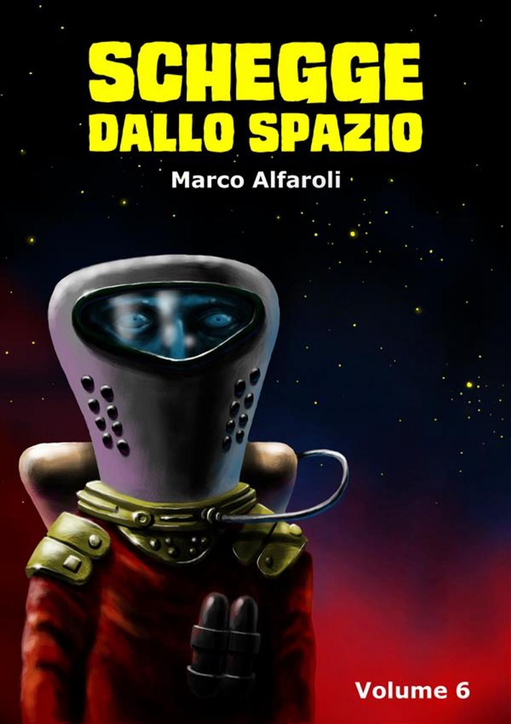 Big bigCover of Schegge dallo spazio - volume 6