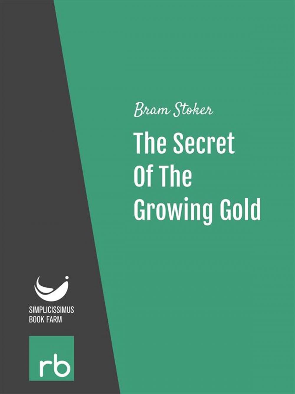 Big bigCover of The Secret Of The Growing Gold (Audio-eBook)